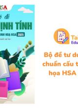Bộ đề tư duy định tính chuẩn cấu trúc đề minh họa HSA 2025 PDF - Megaedu